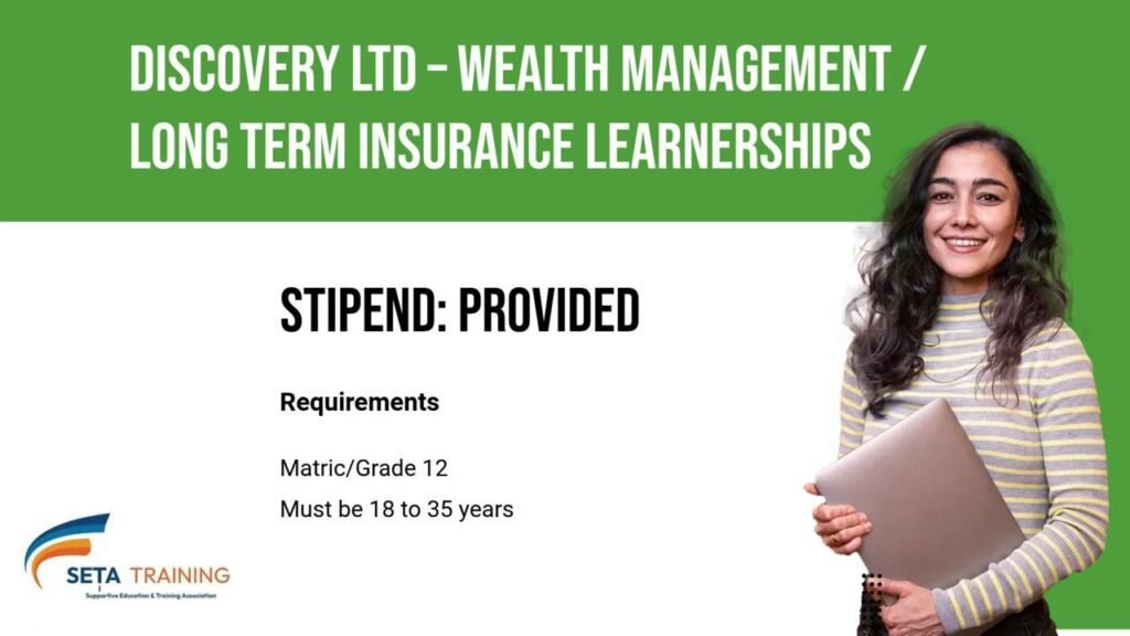 Discovery Ltd – Wealth Management & Long-Term Insurance Learnerships 2025/2026